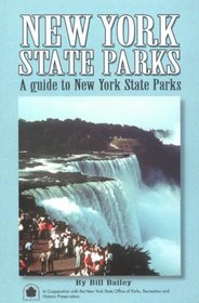 New York State Parks: A Complete Outdoor Recreation Guide (State Park Guidebooks)