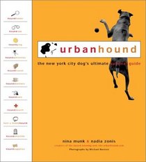 UrbanHound: The New York City Dog's Ultimate Survival Guide