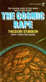 The Cosmic Rape