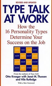 Type Talk at Work (Revised) : How the 16 Personality Types Determine Your Success on the Job