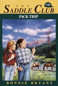 Pack Trip (Saddle Club, Bk 18)