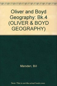 Oliver and Boyd Geography: Pupil's Book 4 (Oliver and Boyd Geography)