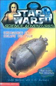 Emergency in Escape Pod Four (Star Wars: Science Adventures (Hardcover))