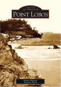Point Lobos  (CA)   (Images of America)