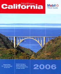 Mobil Travel Guide: Northern California 2006 (Mobil Travel Guide Northern California ( Fresno and North))