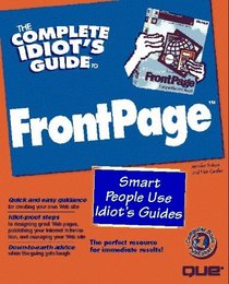 The Complete Idiot's Guide to Frontpage (Complete Idiot's Guide to...)