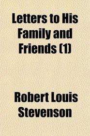 Letters to His Family and Friends (1)