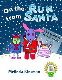 On The Run From Santa: U.S. English Edition - Fun and Magical Rhyming Bedtime Story - Picture Book /  Beginner Reader, About Love and Family (for ages ... the Wardrobe Gang Picture Books) (Volume 7)