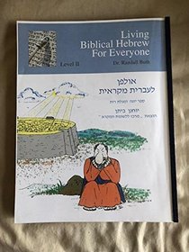 Living Biblical Hebrew for Everyone (Hebrew Edition)