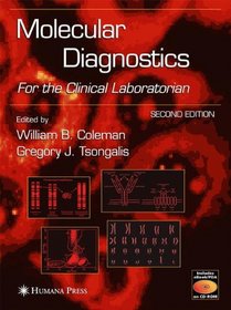 Molecular Diagnostics: For the Clinical Laboratorian
