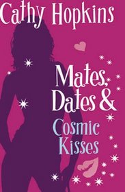 Mates, Dates and Cosmic Kisses: Bk. 2 (Mates Dates)