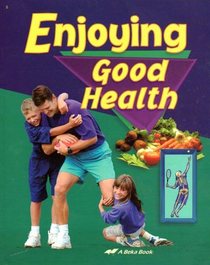 Enjoy Good Health A Beka Book  5th Grade