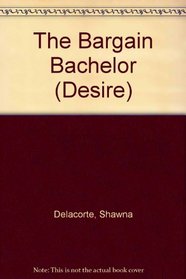 The Bargain Bachelor (Desire)