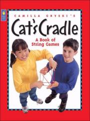 Cat's Cradle: A Book of String Games