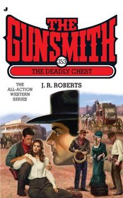 The Deadly Chest (The Gunsmith #353)