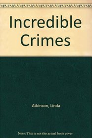 Incredible Crimes