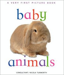 Baby Animals: A Very First Picture Book (Very First Picture Books (Lorenz Hardcover))