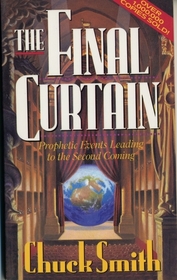 The Final Curtain: Prophetical Events Leading to the Second Coming