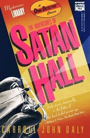 Adventures of Satan Hall (A Dime Detective Book)