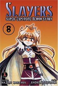 Slayers Super-Explosive Demon Story Volume 8 (Slayers (Graphic Novels))