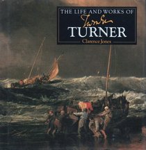 Life and Works of Turner, the (Life & Works) (Spanish Edition)