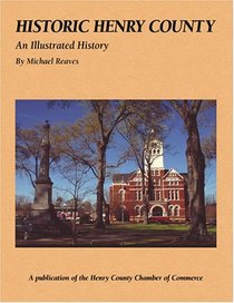 Historic Henry County: An Illustrated History