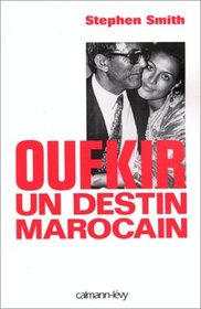 Oufkir, an Destin Marocain (French Edition)