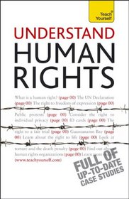 Understand Human Rights: A Teach Yourself Guide (Teach Yourself: General Reference)