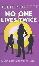 No One Lives Twice (Lexi Carmichael, Bk 1)
