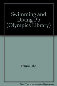 Swimming and Diving (Olympics Library)