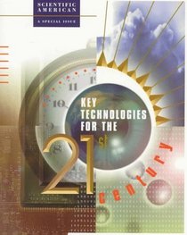 Key Technologies for the 21st Century: Scientific American : A Special Issue (Scientific American Series)