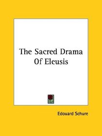 The Sacred Drama of Eleusis