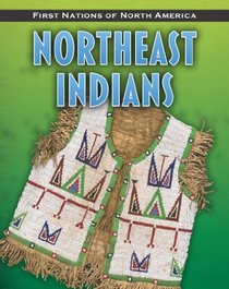 Northeast Indians (First Nations of North America)