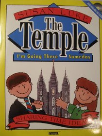The Temple: I'm Going There Someday (Sharing Time)