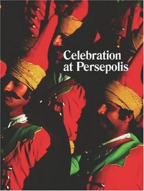 Michael Stevenson: Celebration at Persepolis