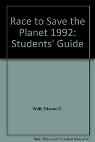 Race to Save the Planet: Study Guide/1992 Edition