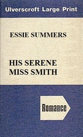 His Serene Miss Smith (Large Print)