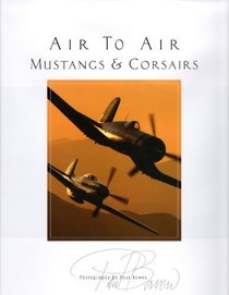 Air to Air Mustangs and Corsairs (Volume IV)