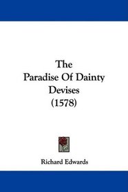 The Paradise Of Dainty Devises (1578)