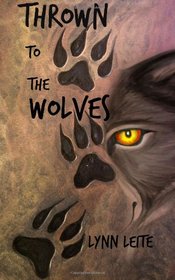Thrown to the Wolves: Shifted Book 8 (Volume 8)