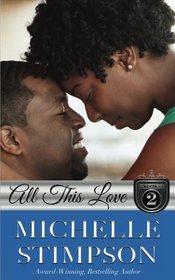 All This Love (The Stoneworth Series) (Volume 2)