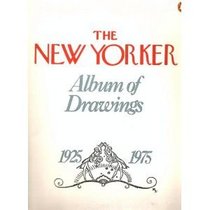 The New Yorker Album of Drawings : 1925-1975