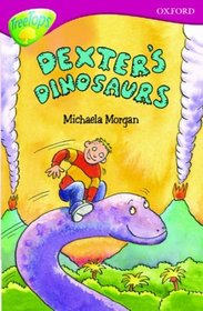 Oxford Reading Tree: Stage 10: TreeTops: More Stories A: Dexter's Dinosaurs