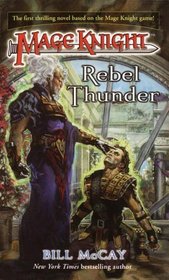 Mage Knight 1: Rebel Thunder (Mage Knight)