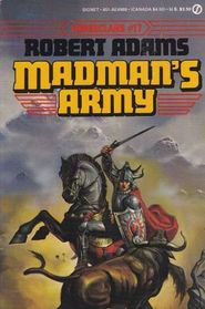 Madman's Army (Horseclans, No 17)