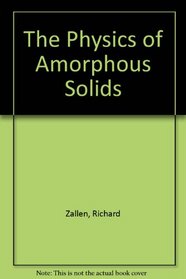 The Physics of Amorphous Solids