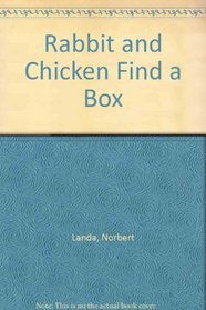 Rabbit and Chicken Find a Box