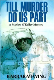 Till Murder Do Us Part (Marlow O'Kelley Mysteries)