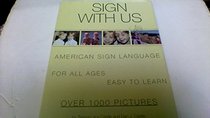 Sign with Us: American Sign Language for All Ages