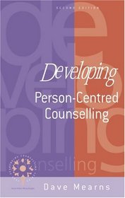 Developing Person-Centred Counselling (Developing Counselling Series)
